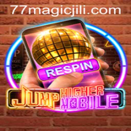 Discover the Thrilling World of JumpHighermobile: A Journey Through Magicjili