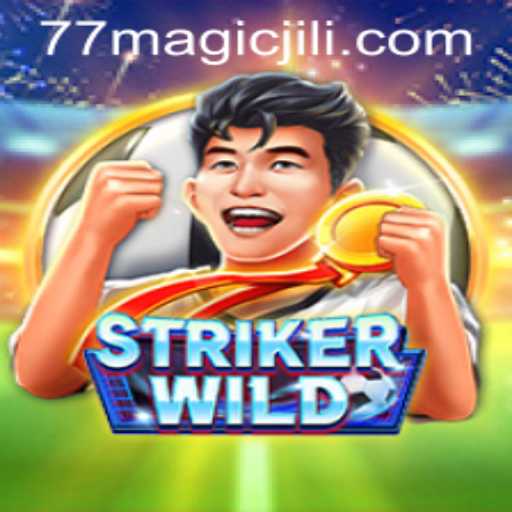 Exploring the Excitement of StrikerWILD: A Magical Gaming Experience with MagicJili