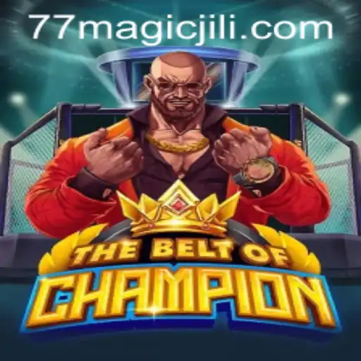 TheBeltOfChampion: A Magical Journey with Magicjili